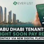 Abu Dhabi Tenants Might Soon Pay Rent Monthly Via New Digital Platform - Ever List