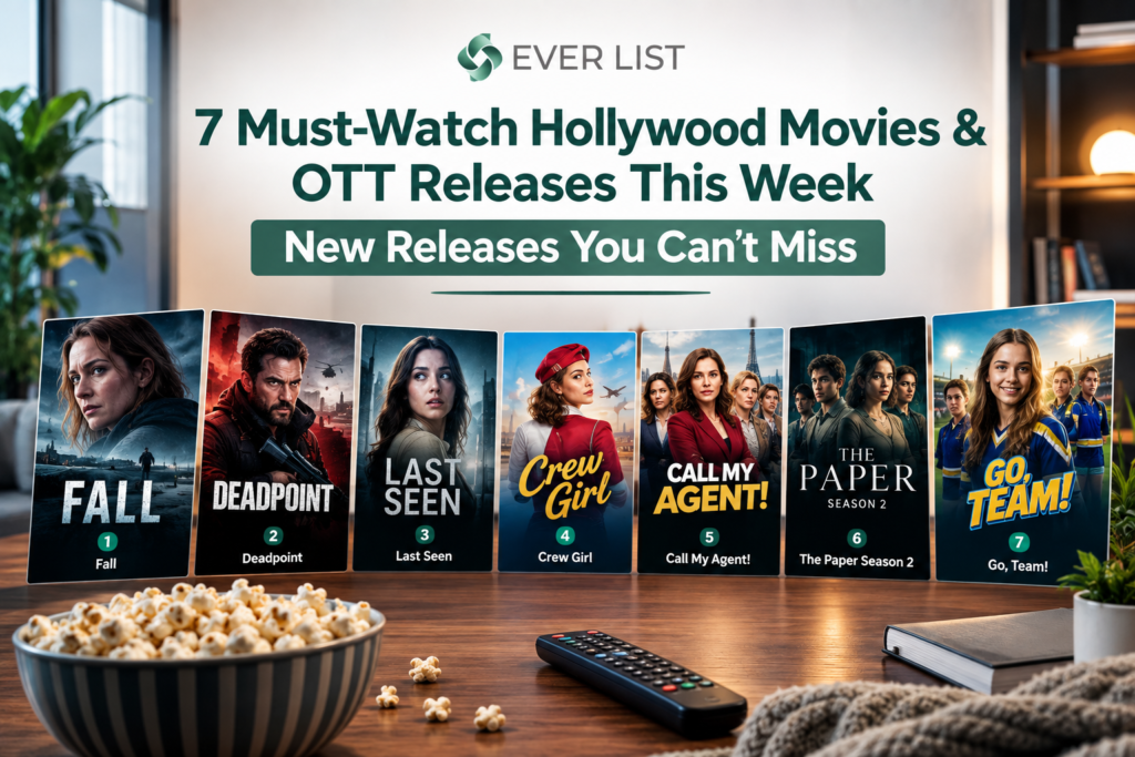 7 Must-Watch Hollywood Movies & OTT Releases This Week New Releases You Can’t Miss - Ever List